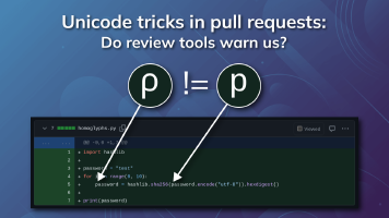 Unicode tricks in pull requests: Do review tools warn us?