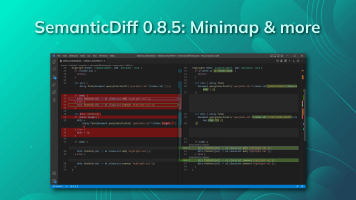 SemanticDiff 0.8.5: Minimap, Comments and more