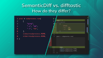 SemanticDiff vs. Difftastic: How do they differ?